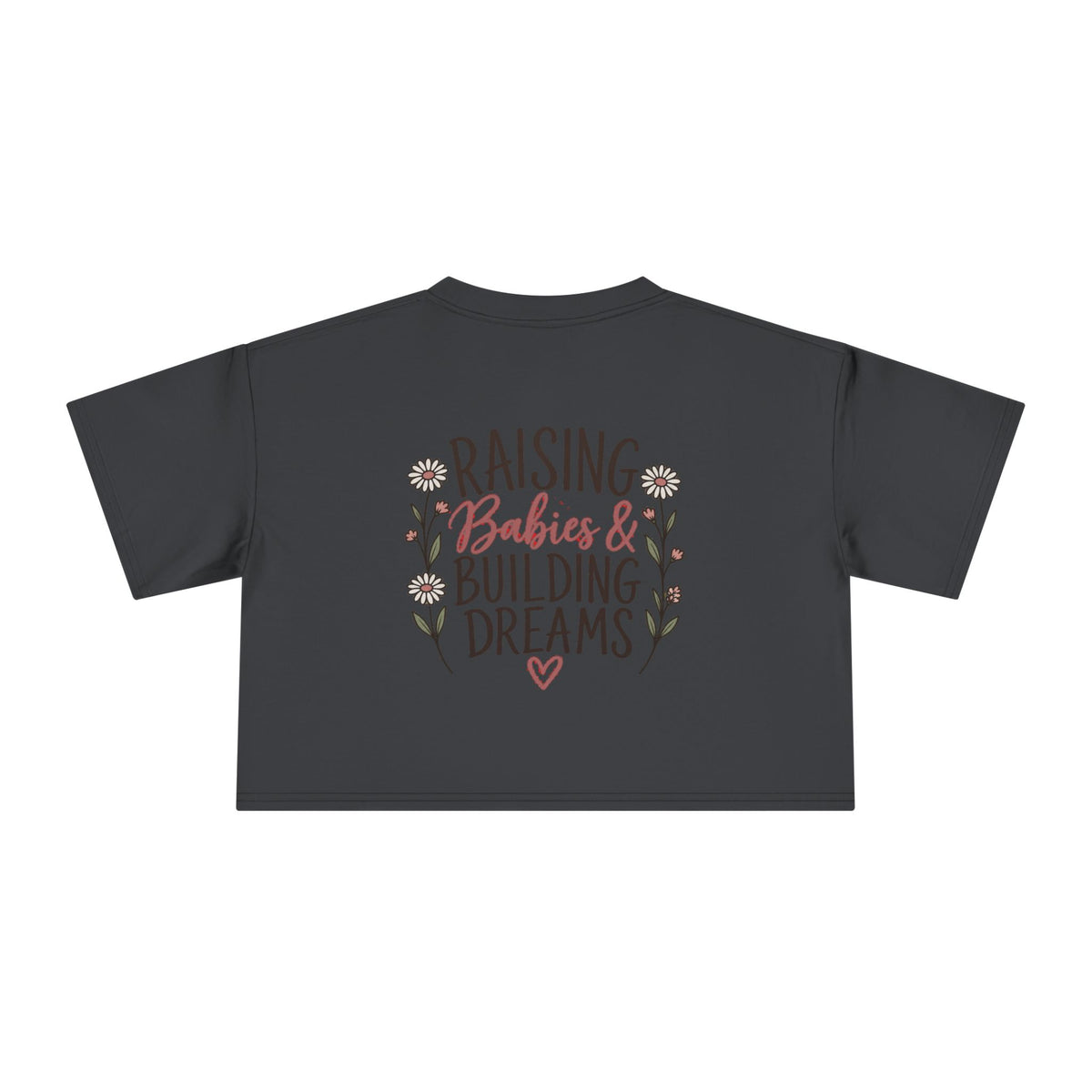 Women's Raising Babies & Building Dreams Crop Tee