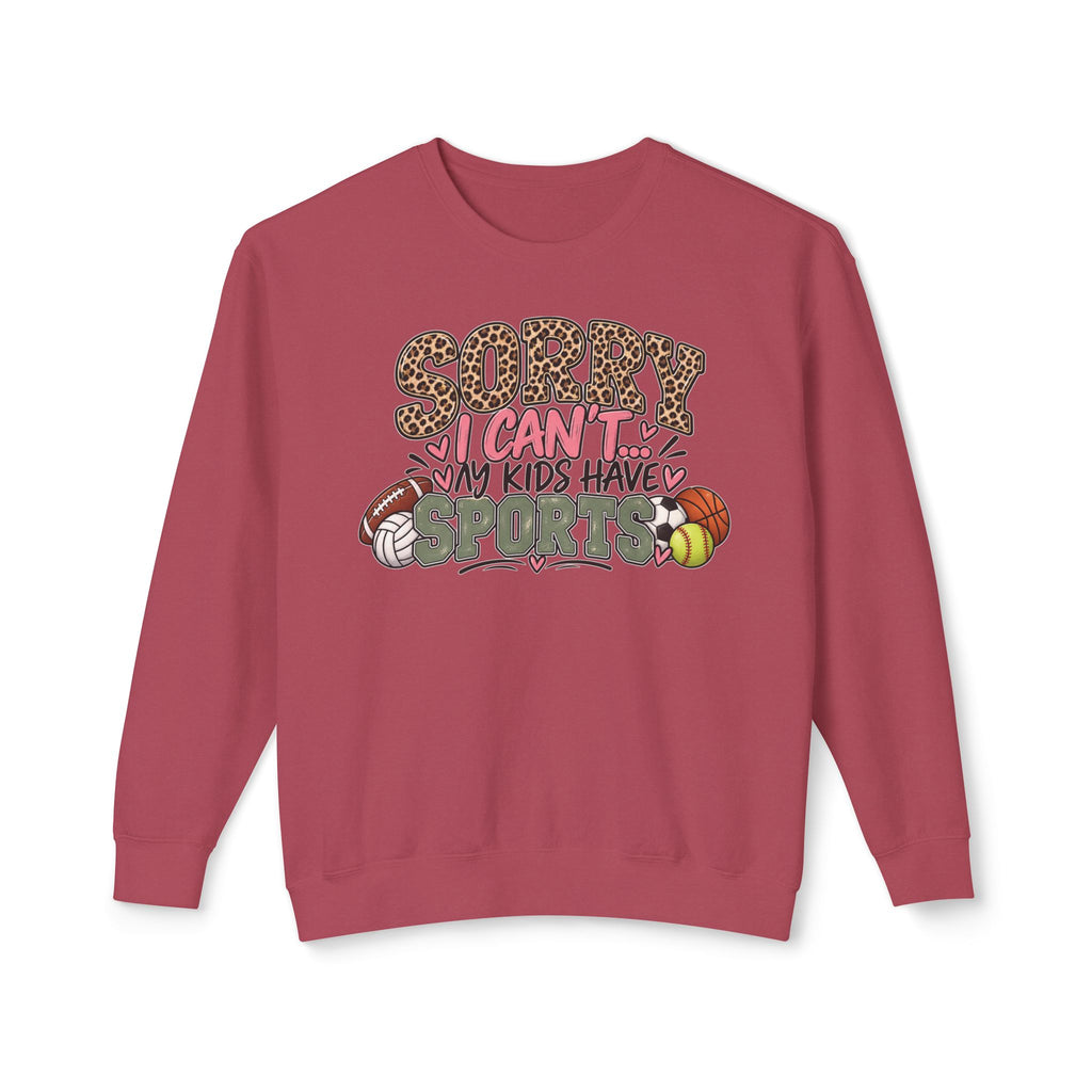 Sorry, I Can’t… My Kids Have Sports | Funny Sports Mom Crewneck Sweatshirt