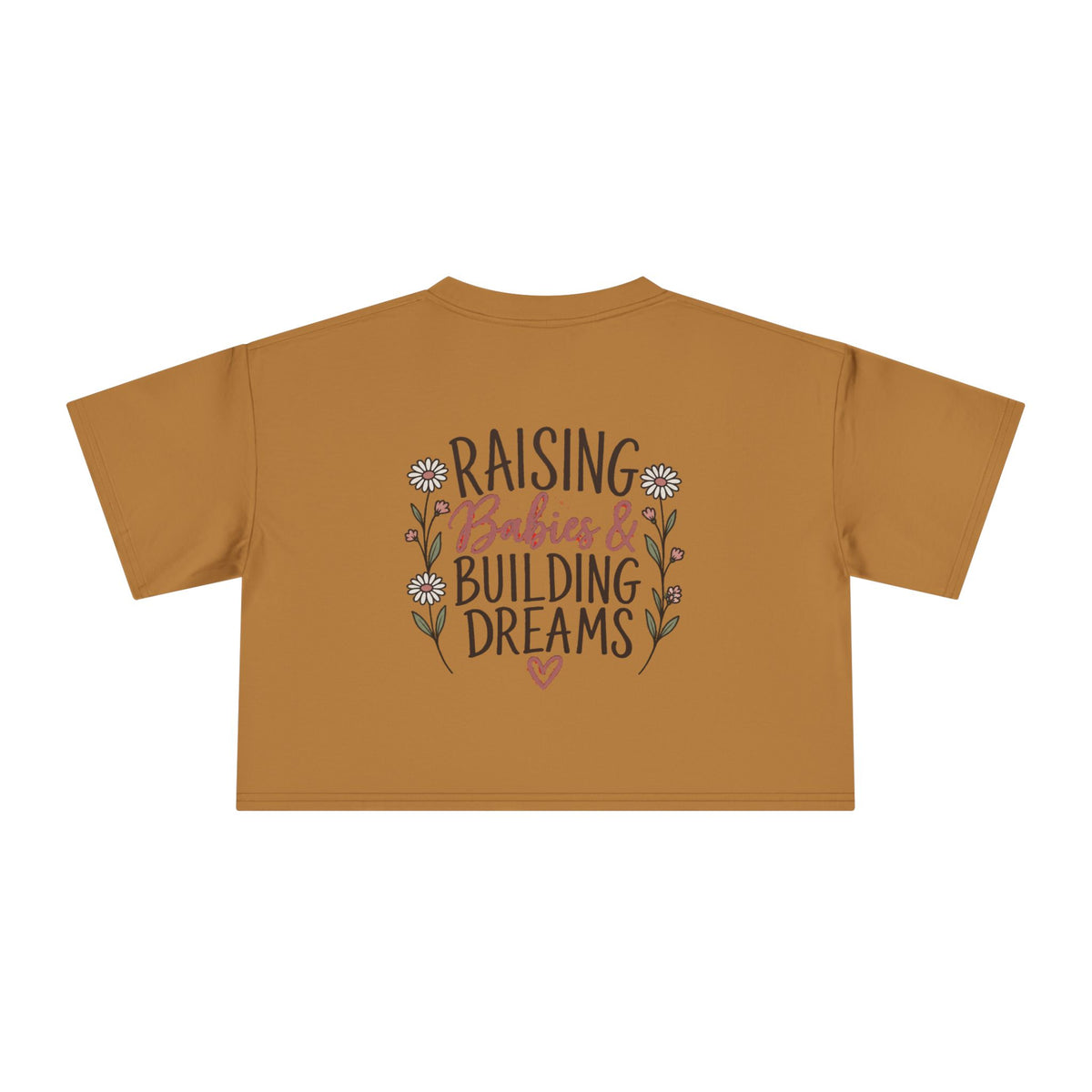 Women's Raising Babies & Building Dreams Crop Tee