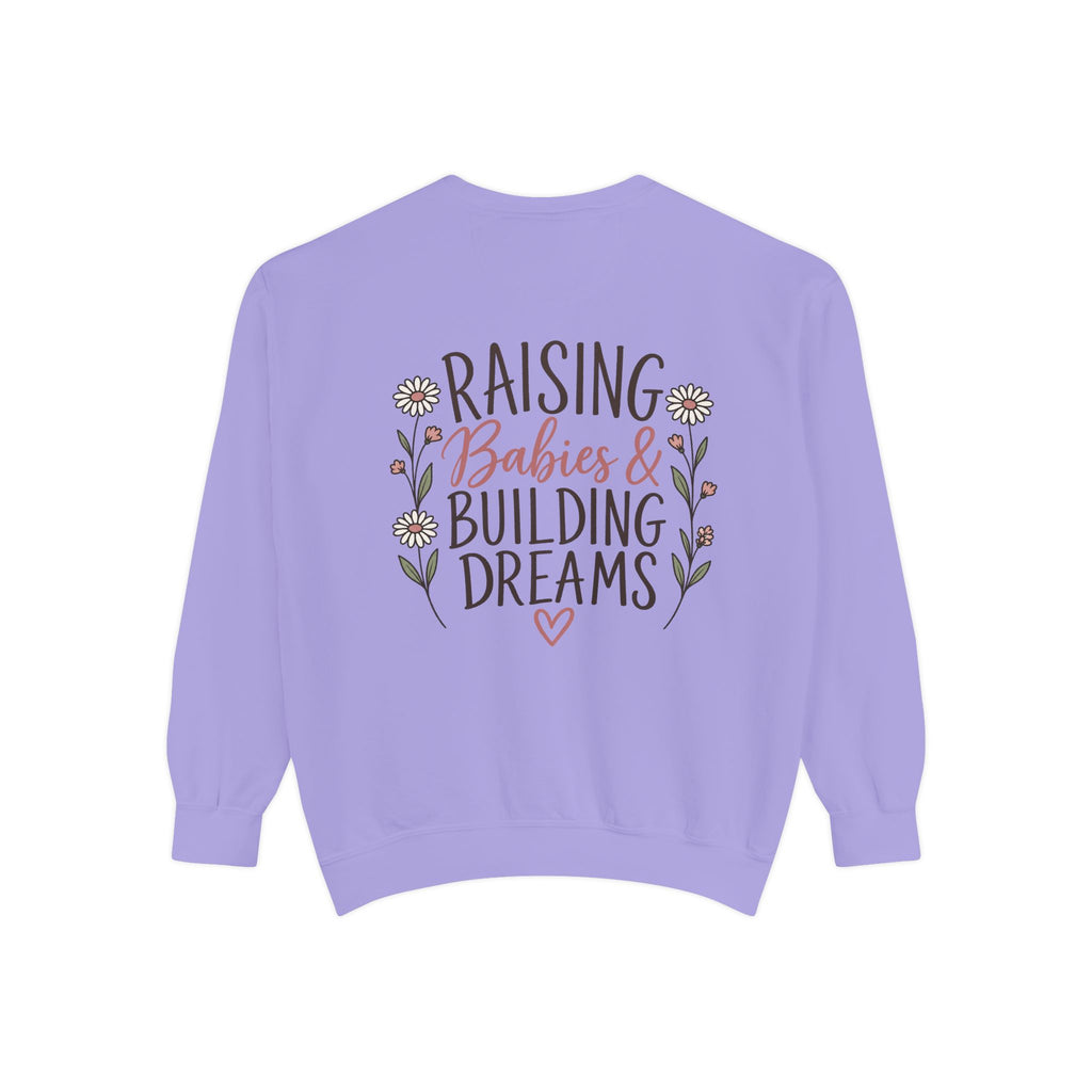 Raising Babies & Building Dreams Mama Crewneck Sweatshirt