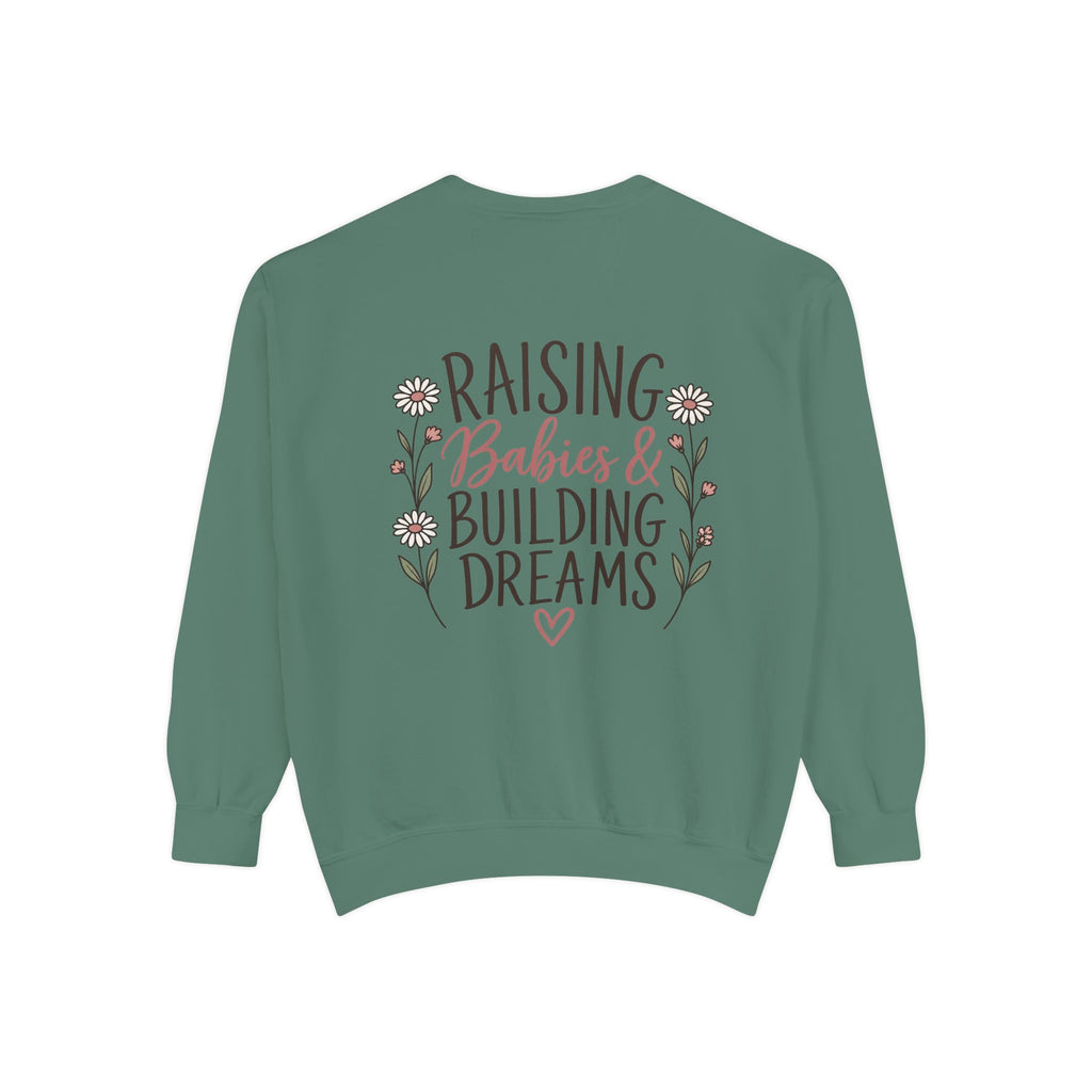Raising Babies & Building Dreams Mama Crewneck Sweatshirt