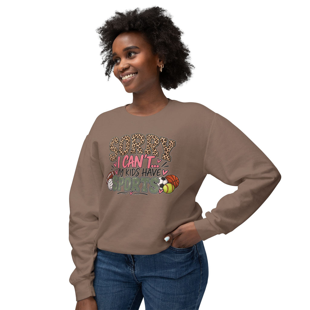 Sorry, I Can’t… My Kids Have Sports | Funny Sports Mom Crewneck Sweatshirt