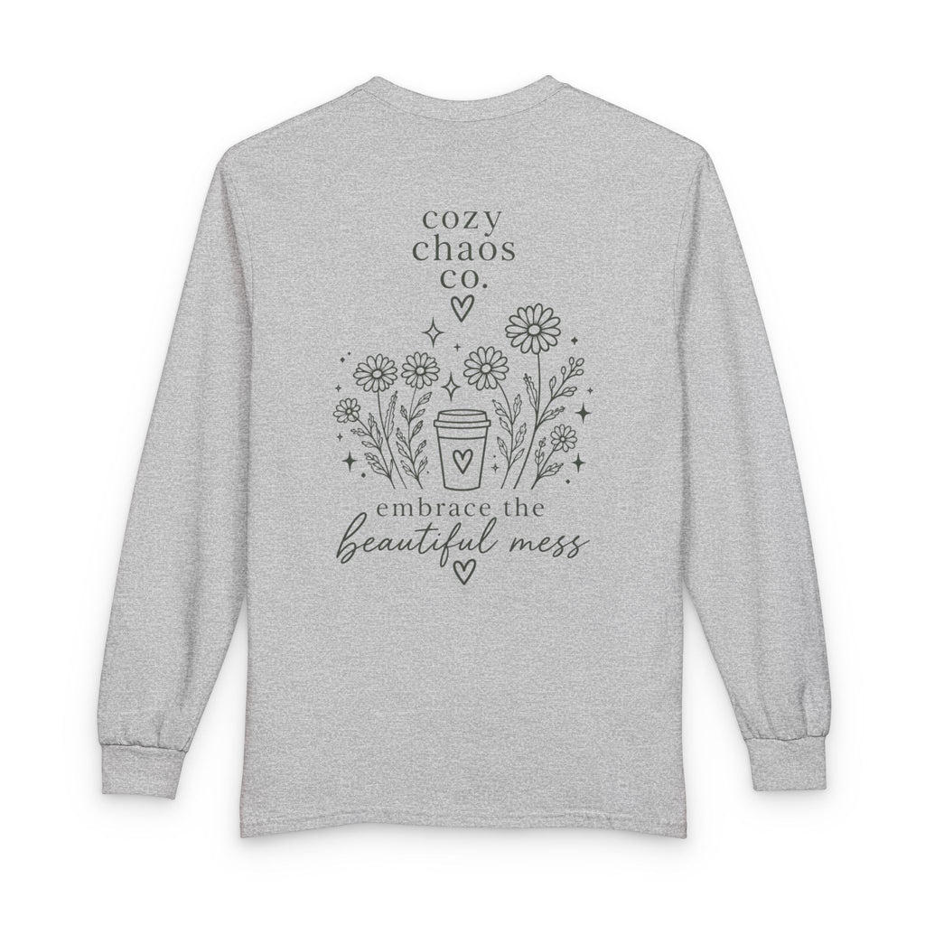 Embrace the Beautiful Mess Floral T- Shirt – Cozy Chaos Co.