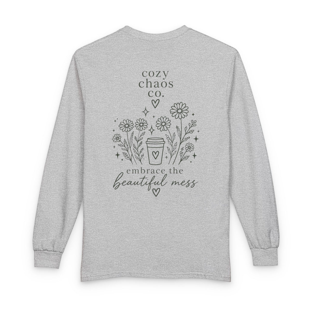 Embrace the Beautiful Mess Floral T- Shirt – Cozy Chaos Co.