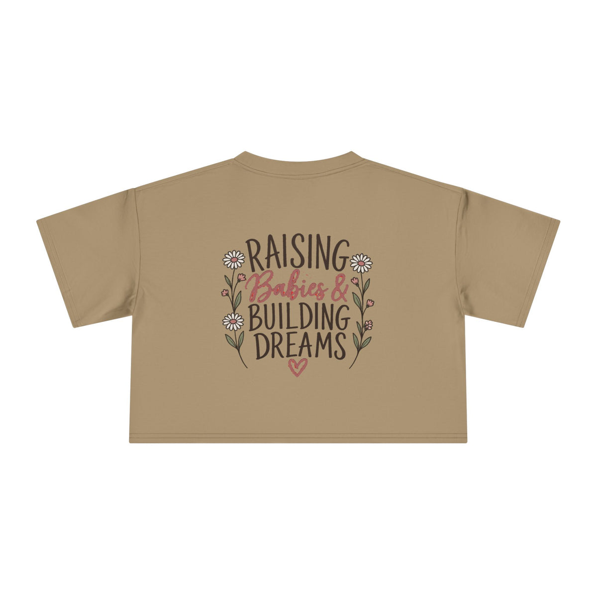 Women's Raising Babies & Building Dreams Crop Tee