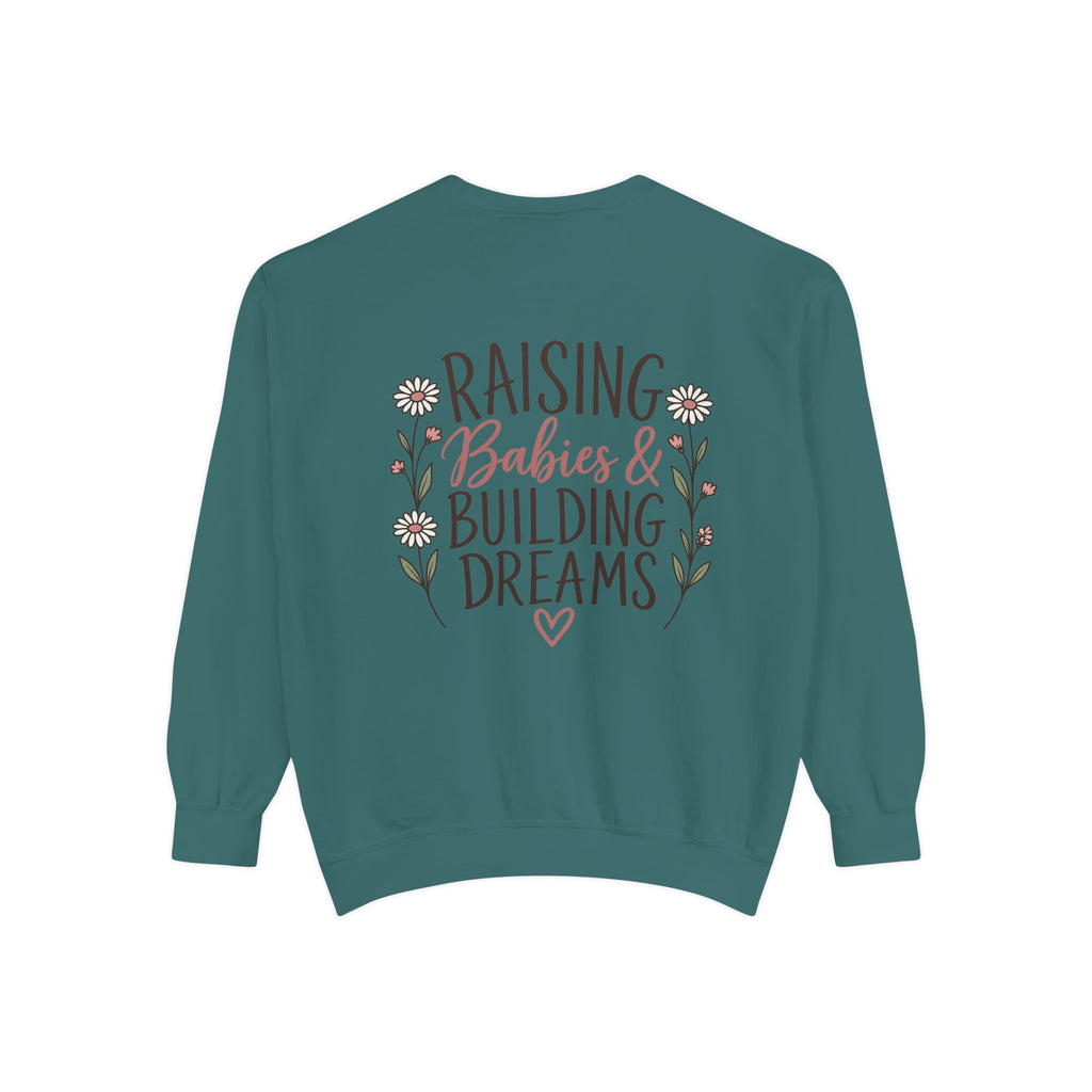 Raising Babies & Building Dreams Mama Crewneck Sweatshirt