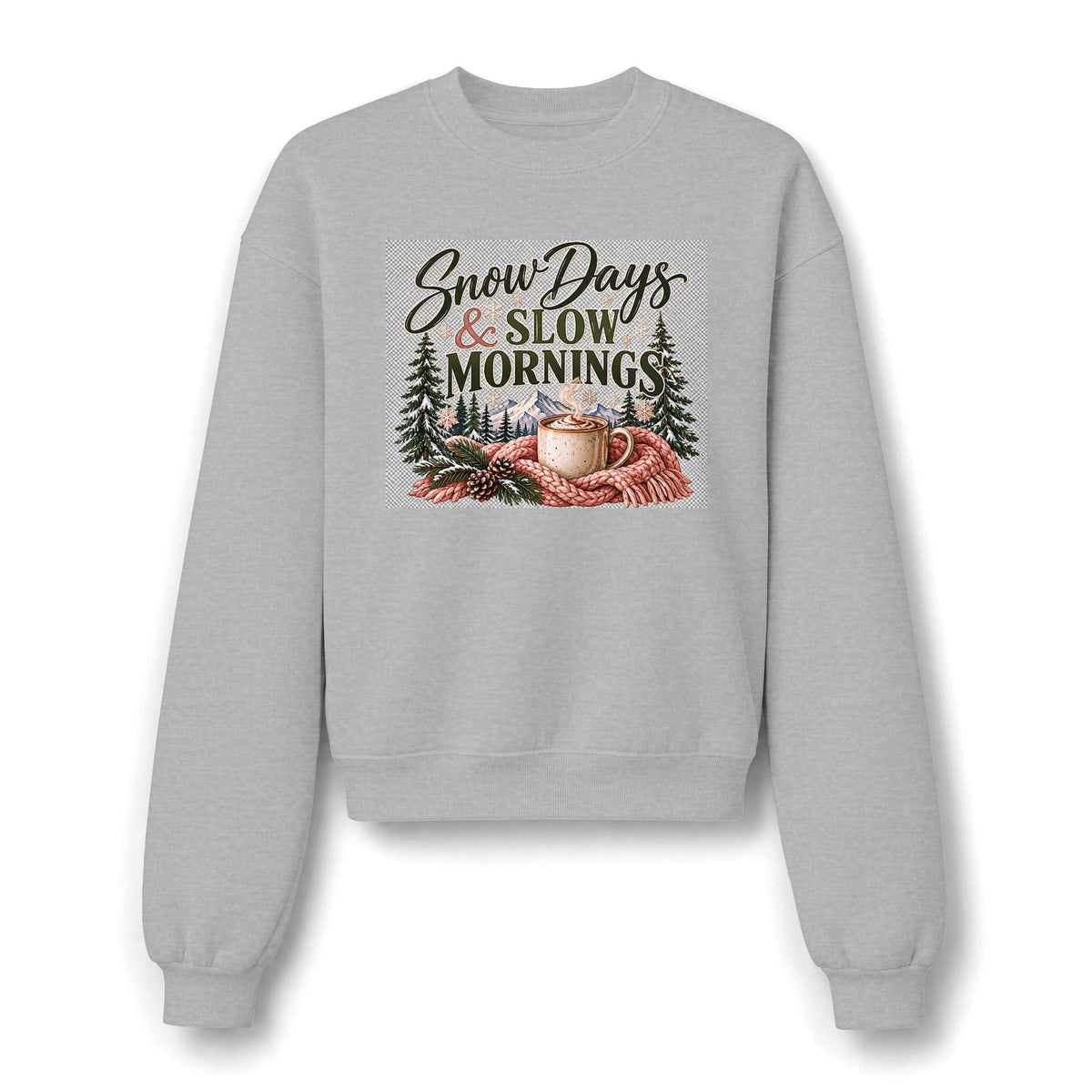 Snow Days & Slow Mornings Women’s Crewneck Sweatshirt | Cozy Winter Pullover | Coffee & Mountain Graphic