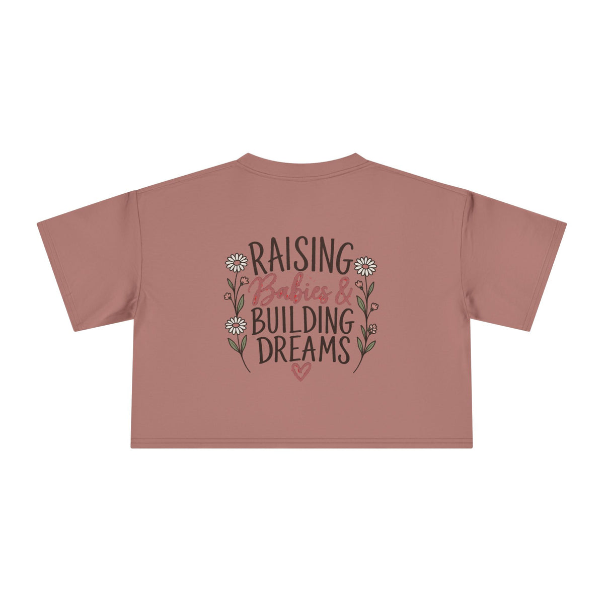 Women's Raising Babies & Building Dreams Crop Tee