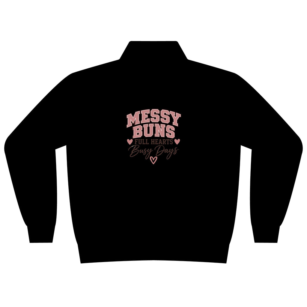 Messy Buns & Full Hearts Mama Quarter-Zip Pullover