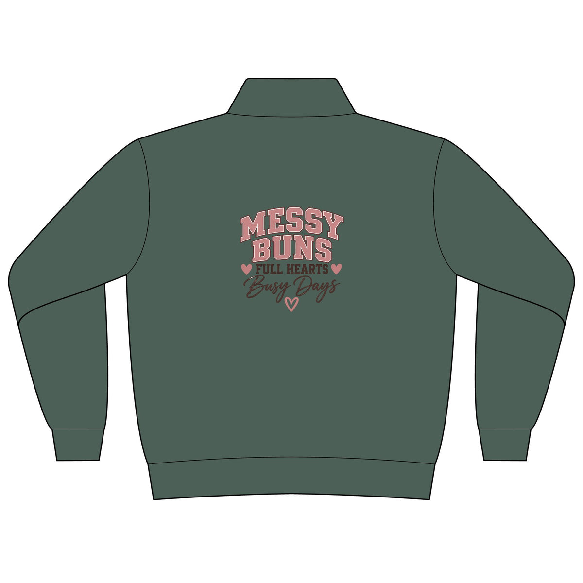 Messy Buns & Full Hearts Mama Quarter-Zip Pullover