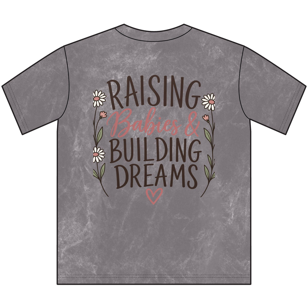 Vintage Raising Babies & Building Dreams | Floral Mama Graphic Tee | Cozy Chaos Co. 💕🌼